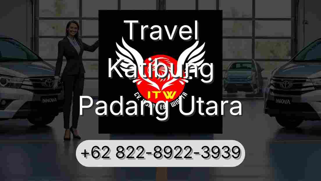 Travel Katibung Padang Utara