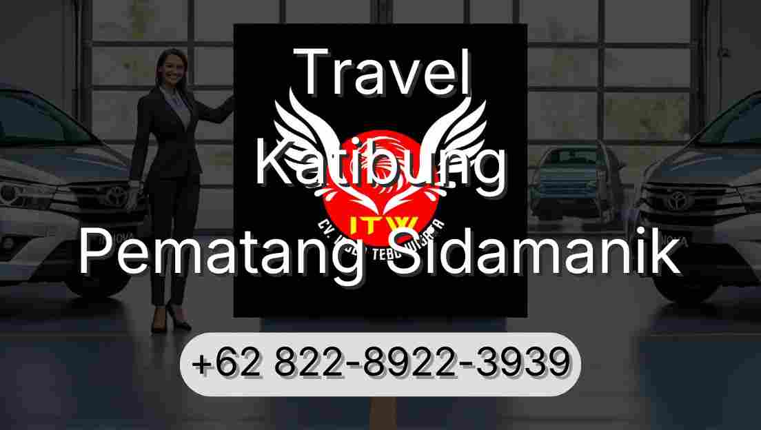 Travel Katibung Pematang Sidamanik