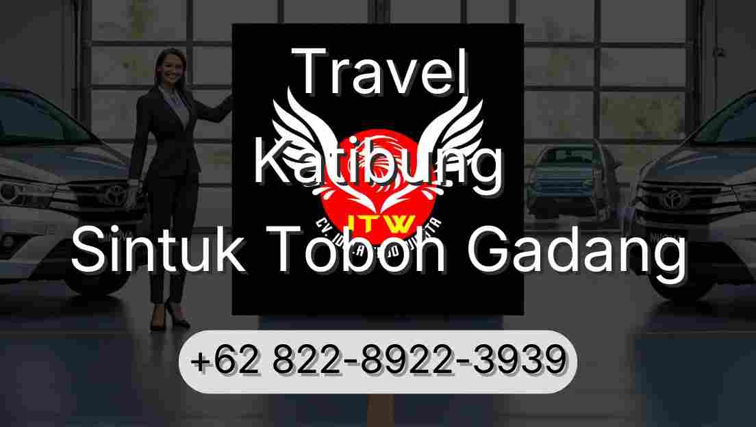 Travel Katibung Sintuk Toboh Gadang