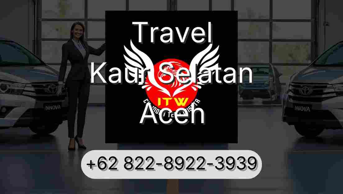 Travel Kaur Selatan Aceh