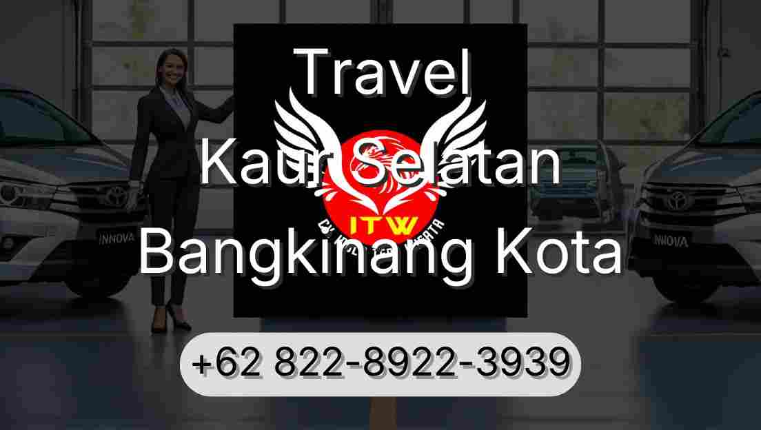 Travel Kaur Selatan Bangkinang Kota