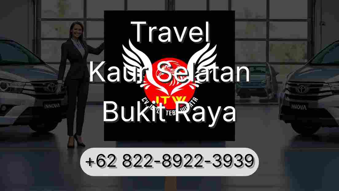 Travel Kaur Selatan Bukit Raya