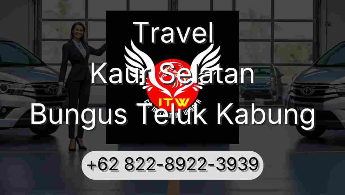 Travel Kaur Selatan Bungus Teluk Kabung