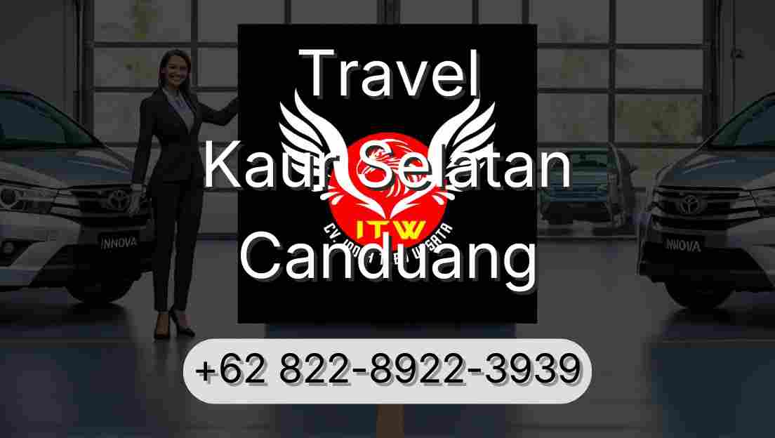 Travel Kaur Selatan Canduang