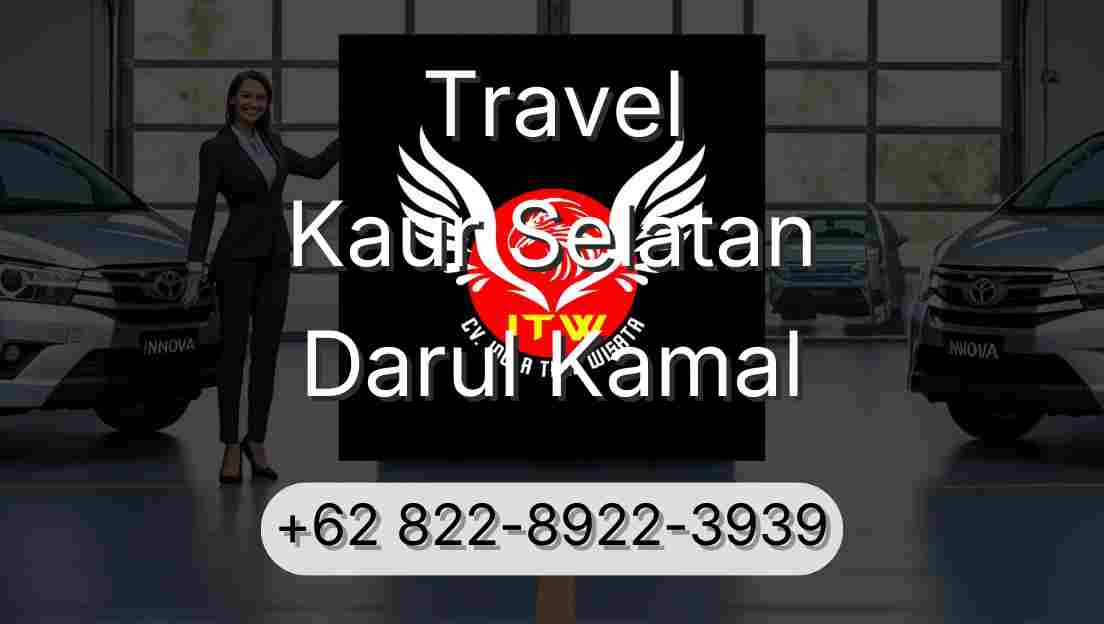 Travel Kaur Selatan Darul Kamal