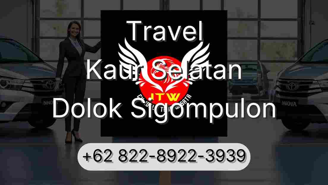 Travel Kaur Selatan Dolok Sigompulon