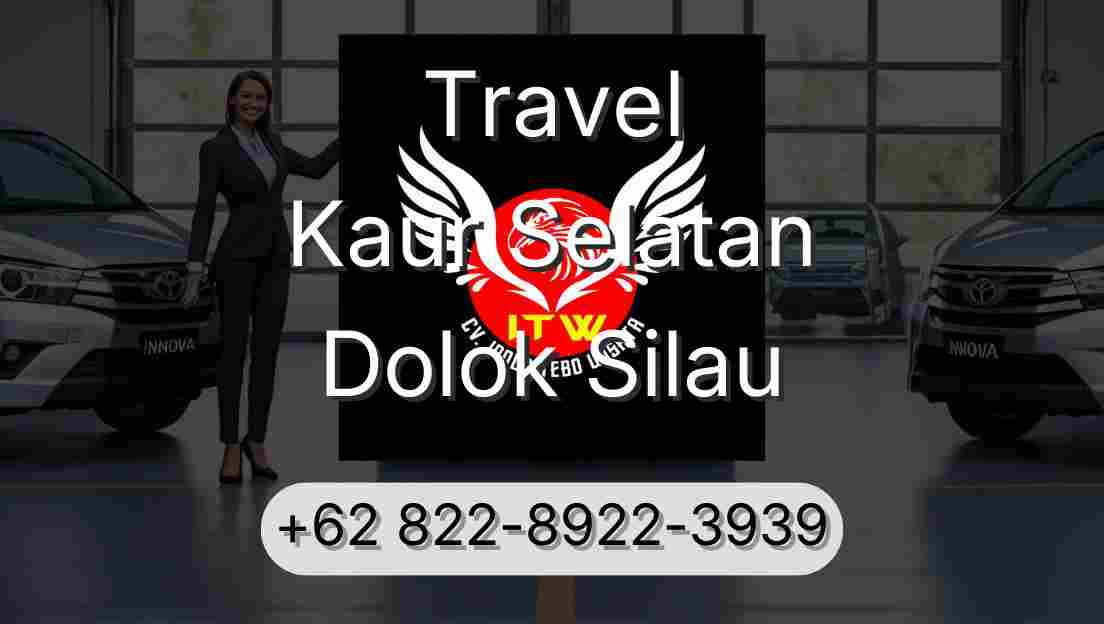 Travel Kaur Selatan Dolok Silau
