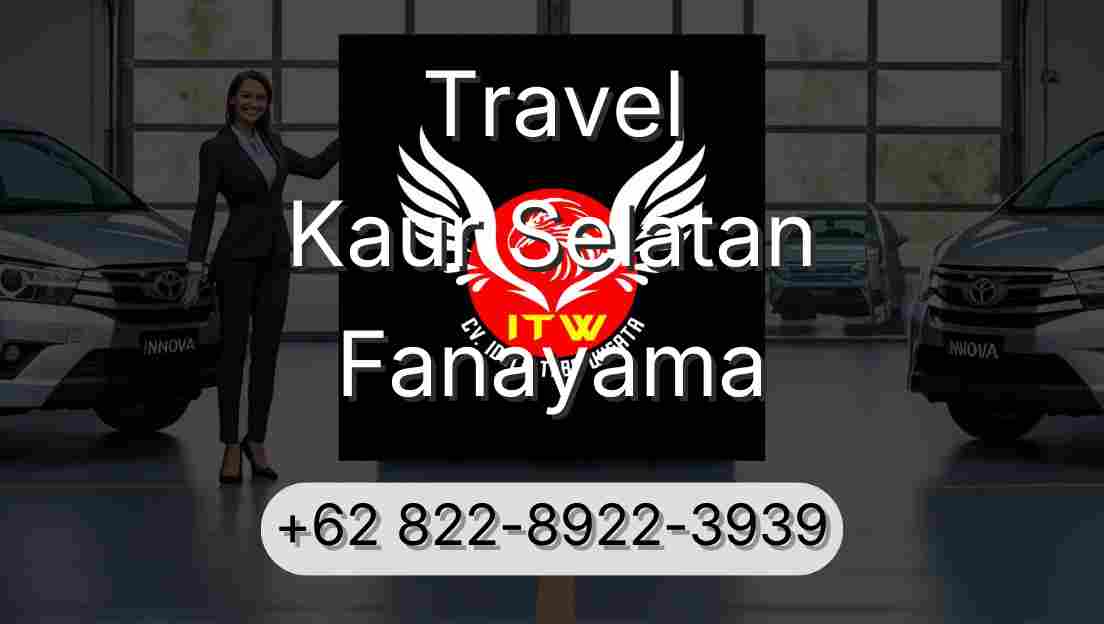 Travel Kaur Selatan Fanayama