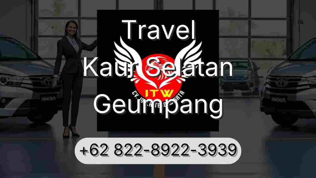 Travel Kaur Selatan Geumpang