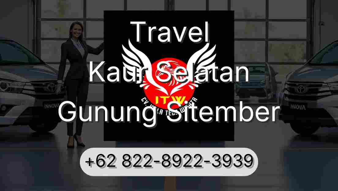Travel Kaur Selatan Gunung Sitember
