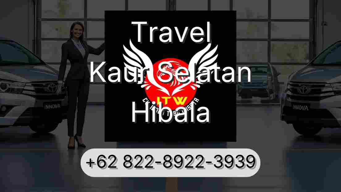 Travel Kaur Selatan Hibala