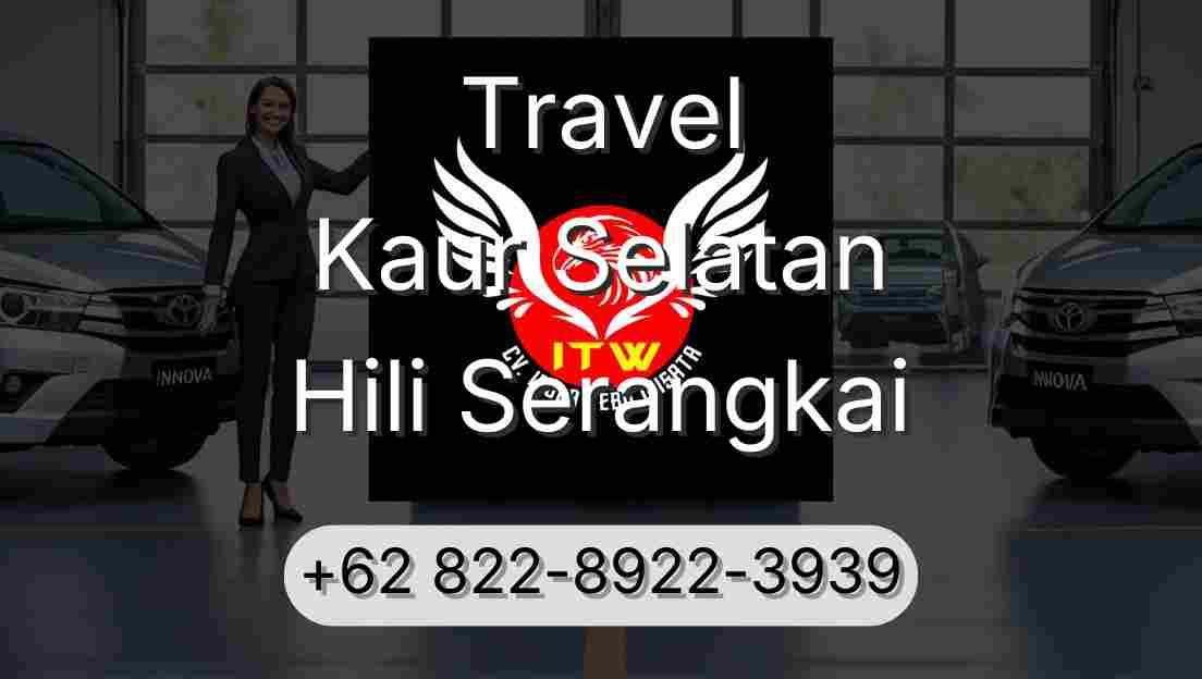 Travel Kaur Selatan Hili Serangkai