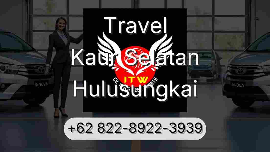 Travel Kaur Selatan Hulusungkai