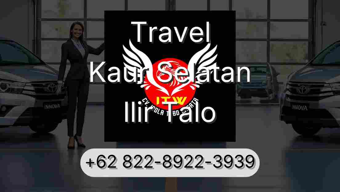 Travel Kaur Selatan Ilir Talo