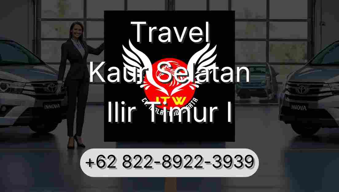 Travel Kaur Selatan Ilir Timur I