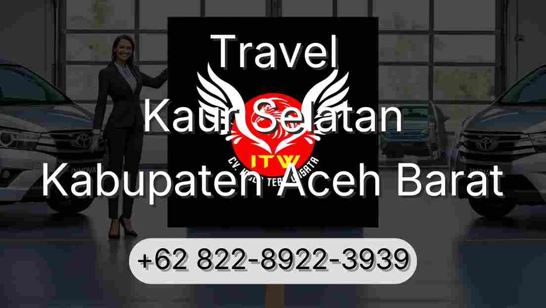 Travel Kaur Selatan Kabupaten Aceh Barat