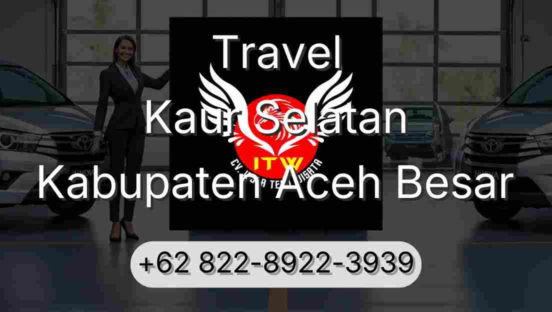 Travel Kaur Selatan Kabupaten Aceh Besar