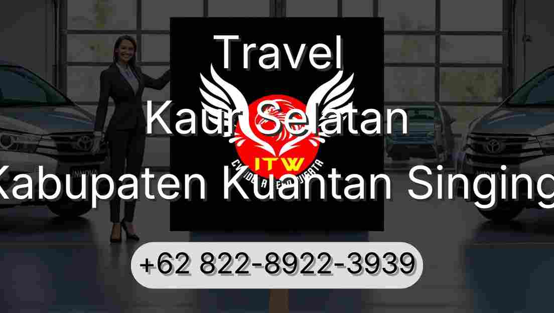 Travel Kaur Selatan Kabupaten Kuantan Singingi