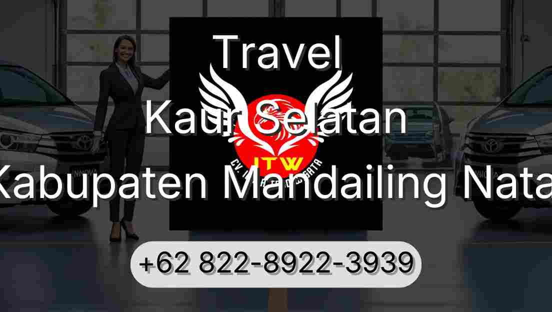 Travel Kaur Selatan Kabupaten Mandailing Natal