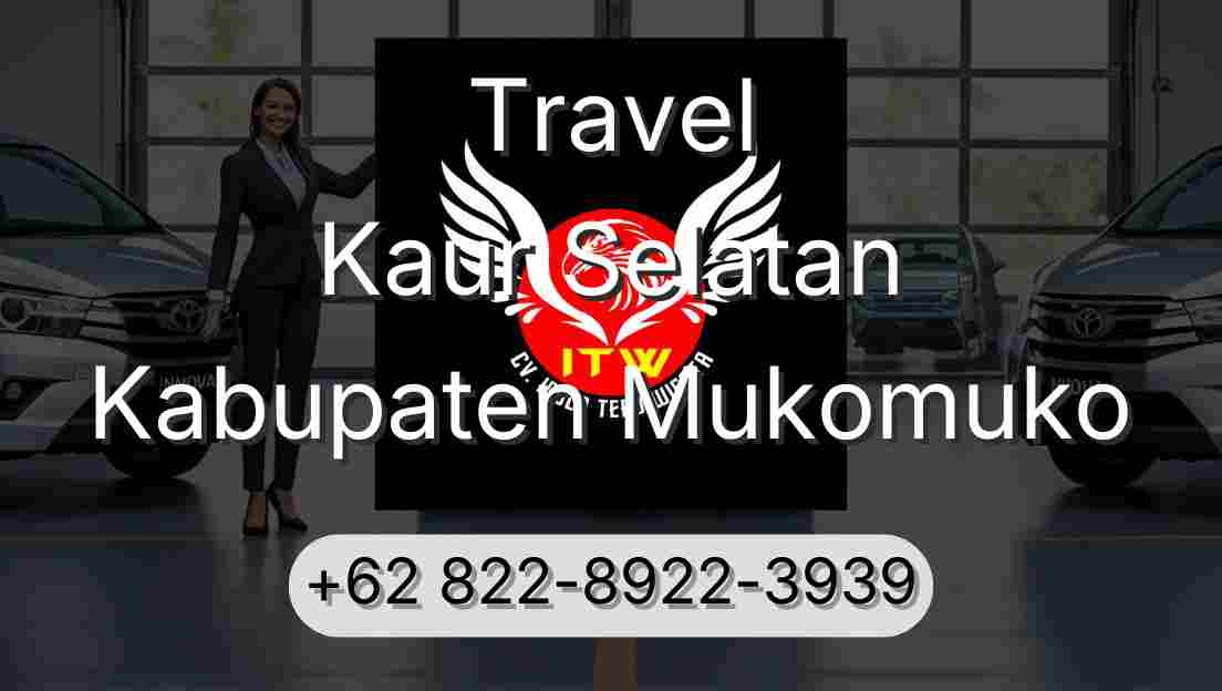 Travel Kaur Selatan Kabupaten Mukomuko