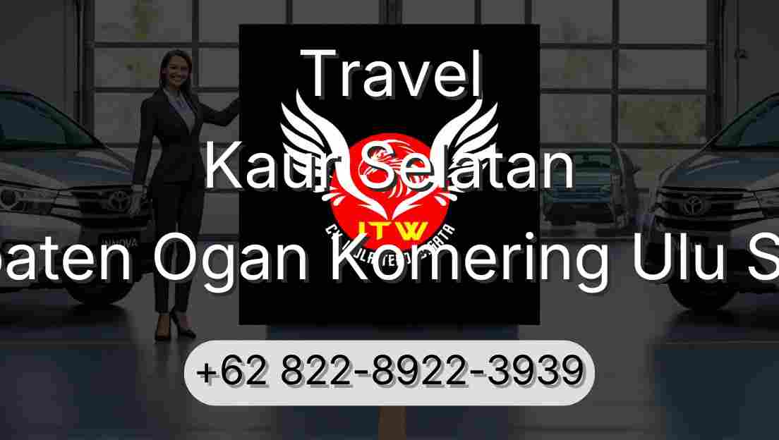 Travel Kaur Selatan Kabupaten Ogan Komering Ulu Selatan