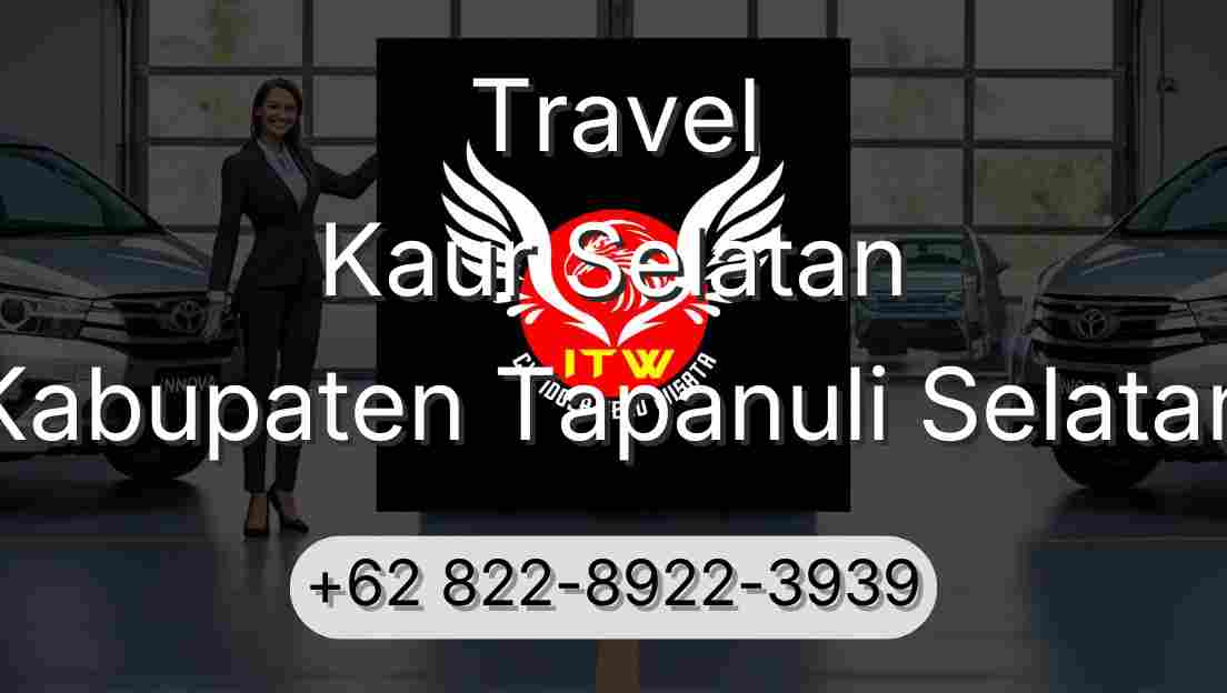 Travel Kaur Selatan Kabupaten Tapanuli Selatan