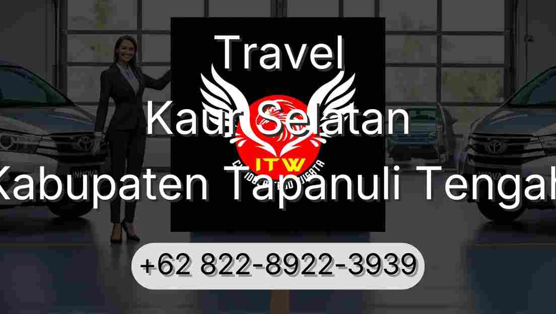 Travel Kaur Selatan Kabupaten Tapanuli Tengah
