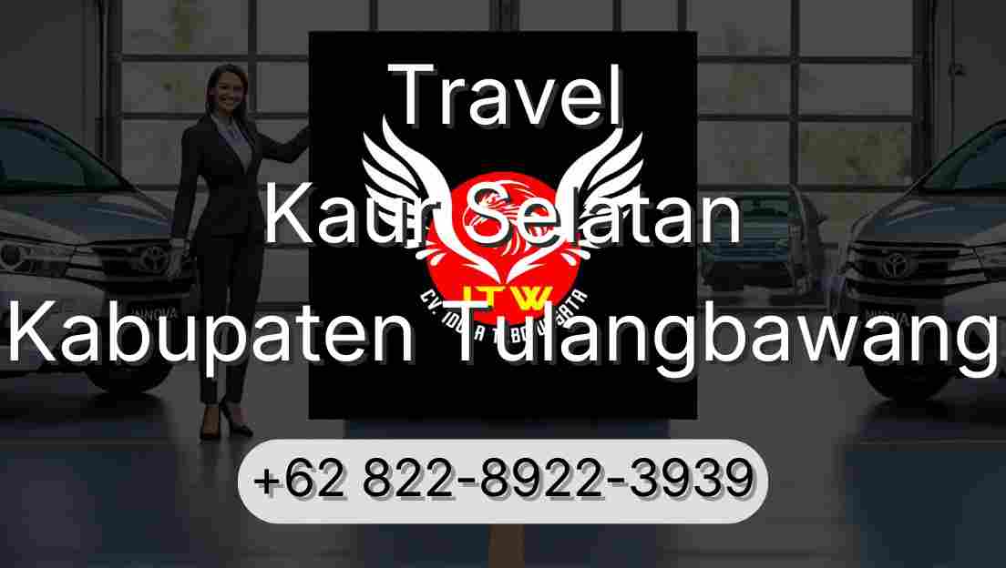 Travel Kaur Selatan Kabupaten Tulangbawang