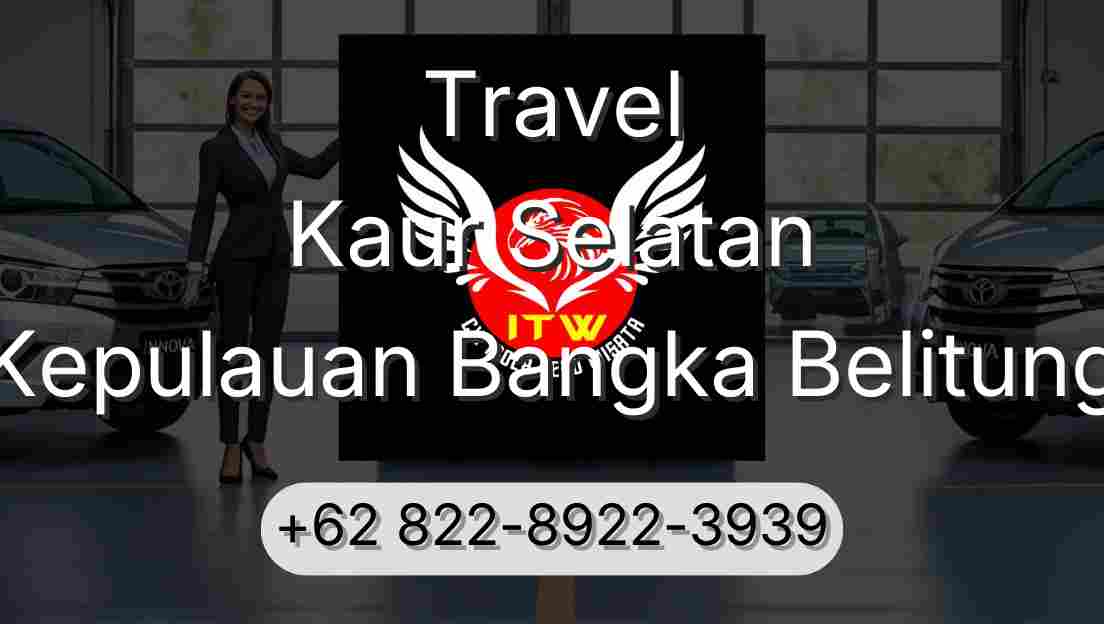 Travel Kaur Selatan Kepulauan Bangka Belitung
