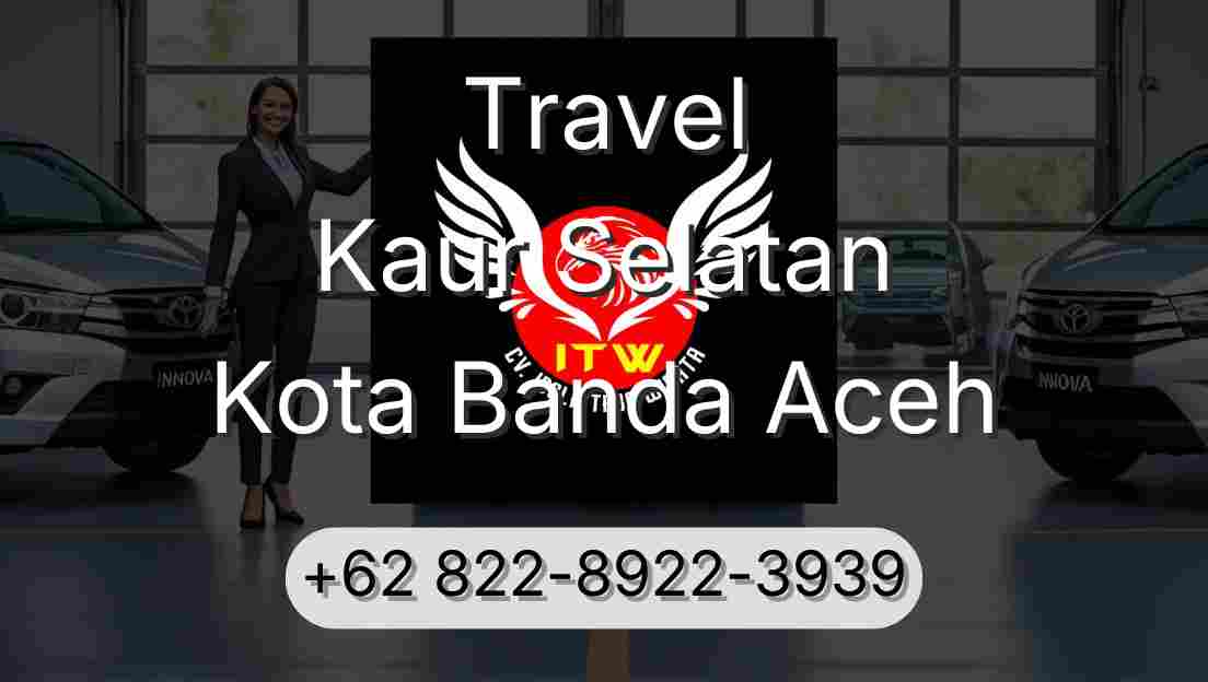 Travel Kaur Selatan Kota Banda Aceh