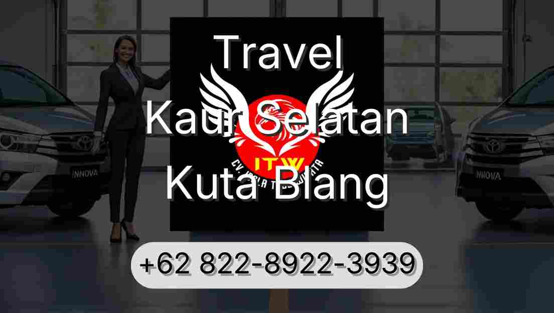 Travel Kaur Selatan Kuta Blang