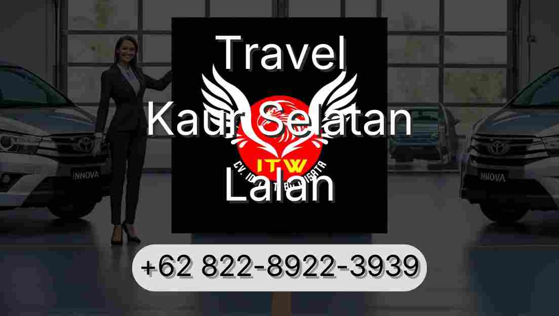 Travel Kaur Selatan Lalan