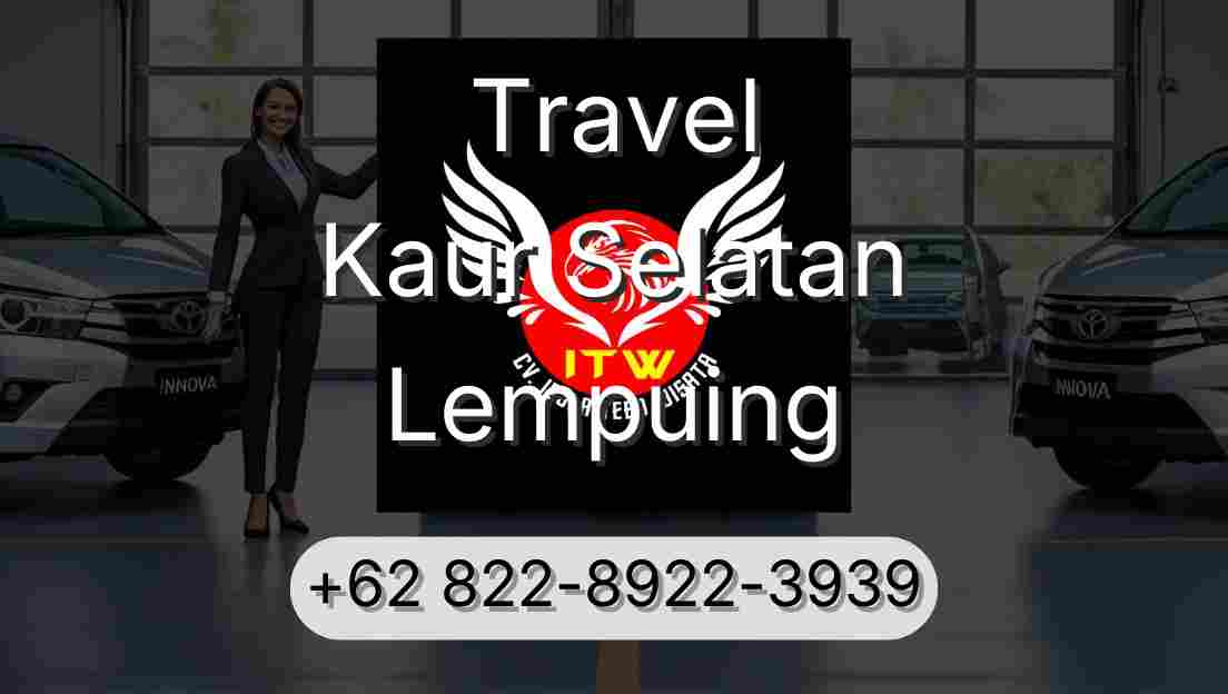 Travel Kaur Selatan Lempuing