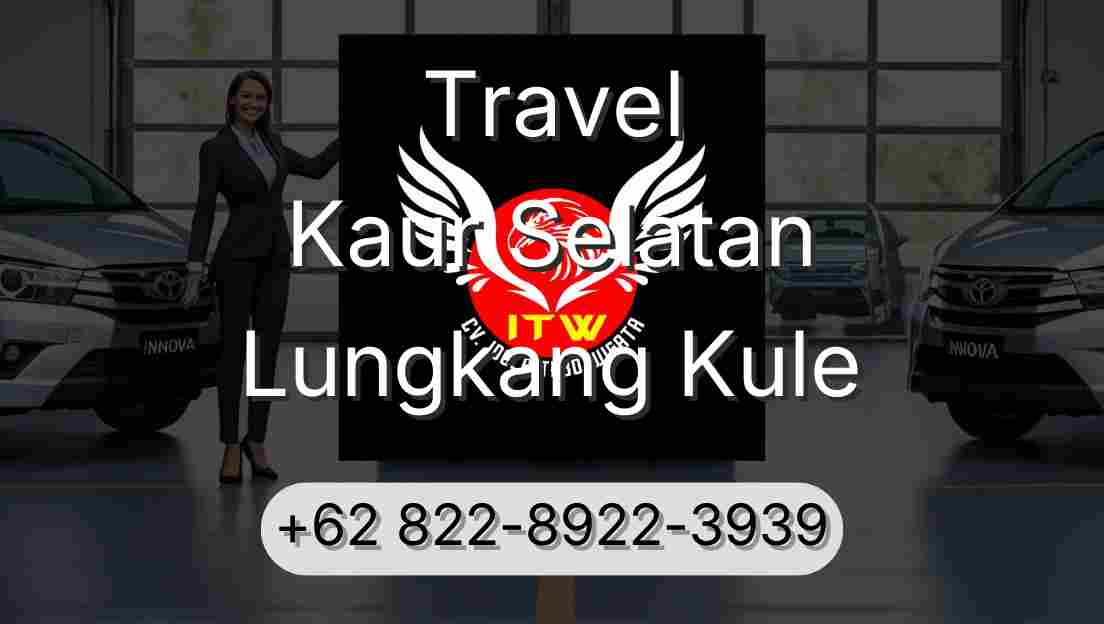 Travel Kaur Selatan Lungkang Kule