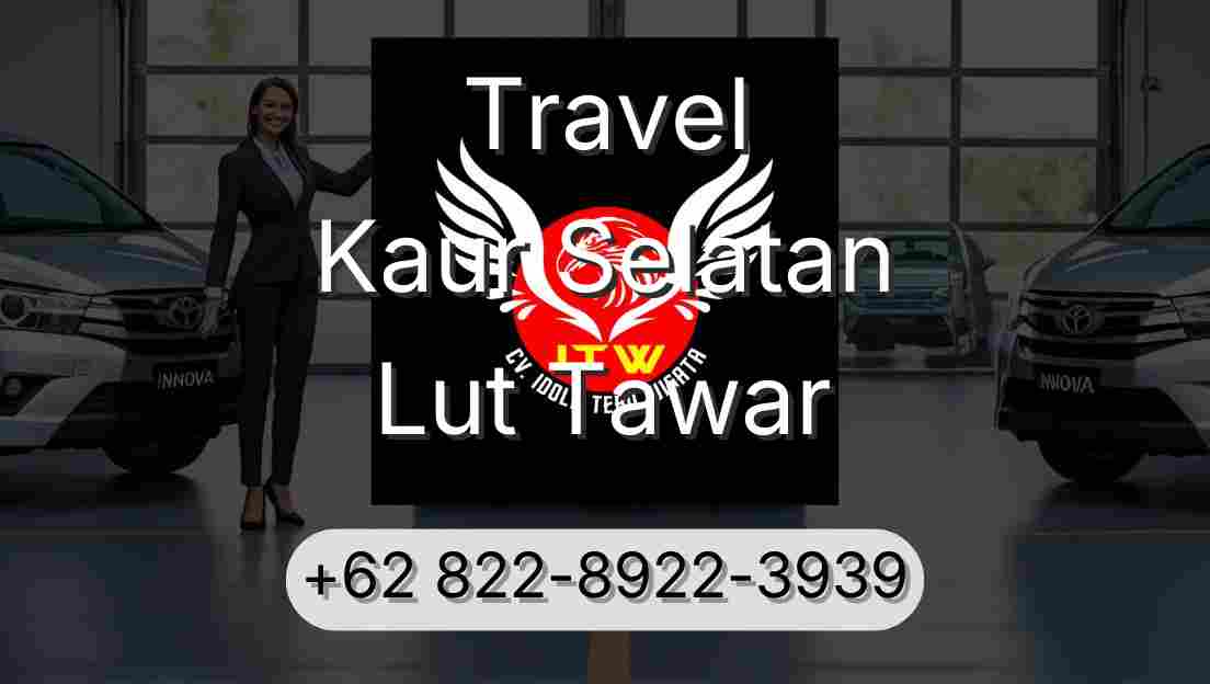 Travel Kaur Selatan Lut Tawar