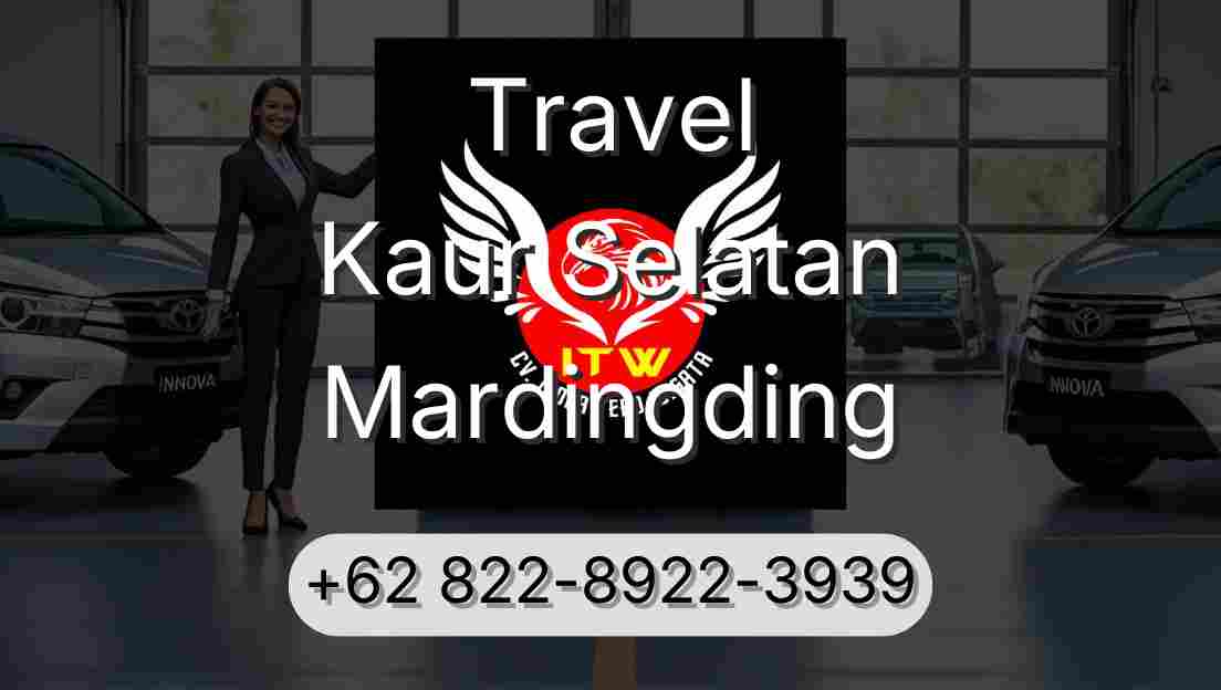Travel Kaur Selatan Mardingding