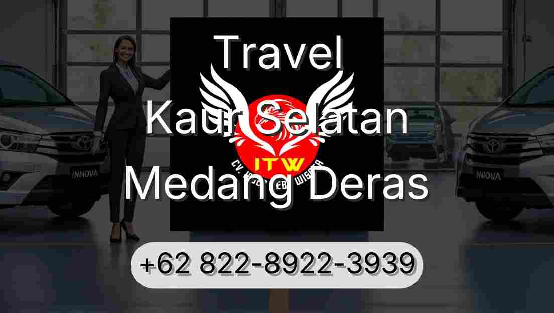 Travel Kaur Selatan Medang Deras
