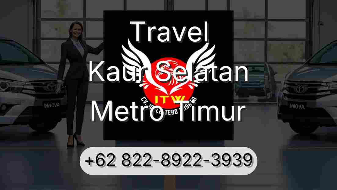 Travel Kaur Selatan Metro Timur