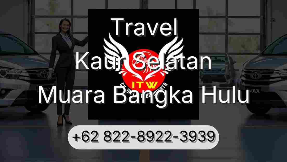 Travel Kaur Selatan Muara Bangka Hulu