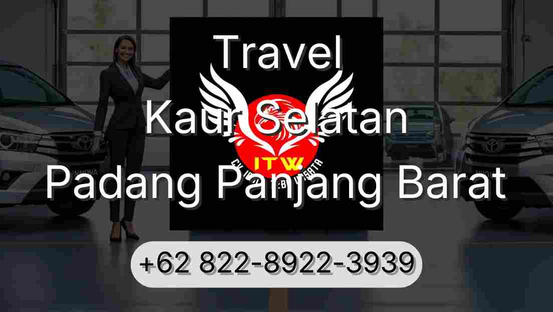 Travel Kaur Selatan Padang Panjang Barat