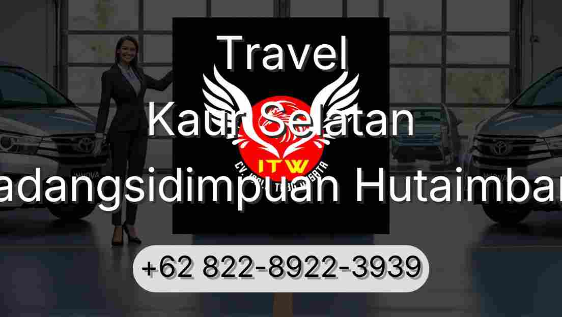 Travel Kaur Selatan Padangsidimpuan Hutaimbaru