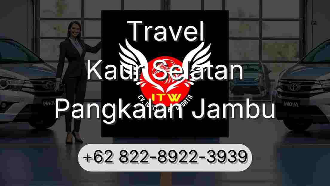 Travel Kaur Selatan Pangkalan Jambu