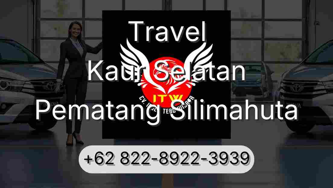 Travel Kaur Selatan Pematang Silimahuta