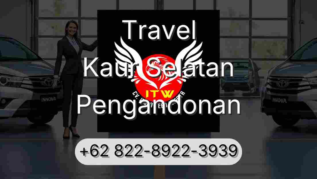 Travel Kaur Selatan Pengandonan