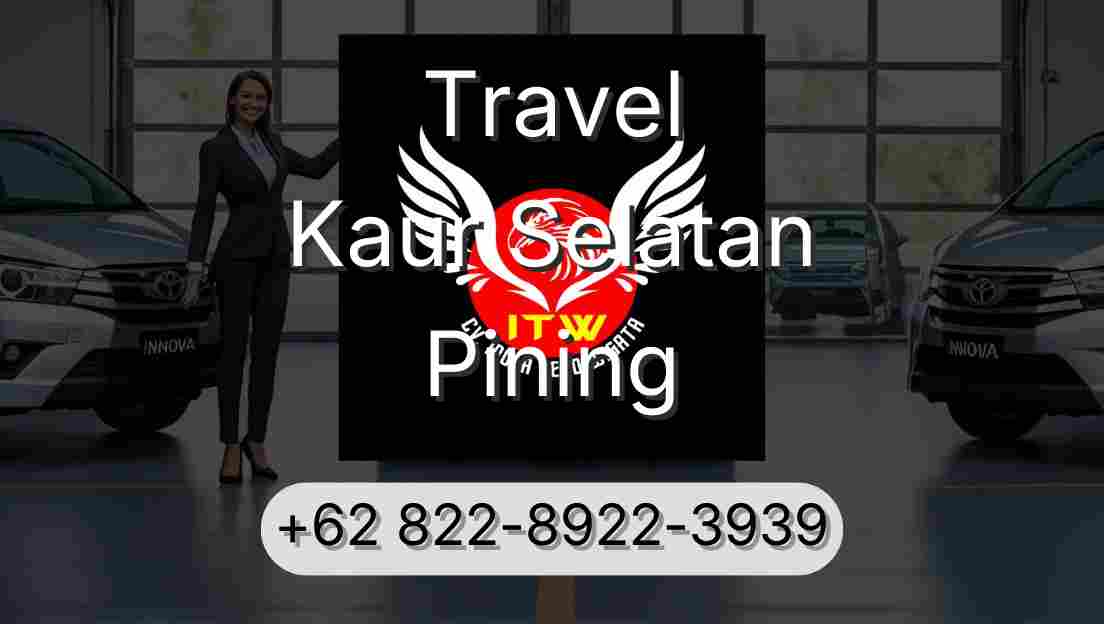Travel Kaur Selatan Pining