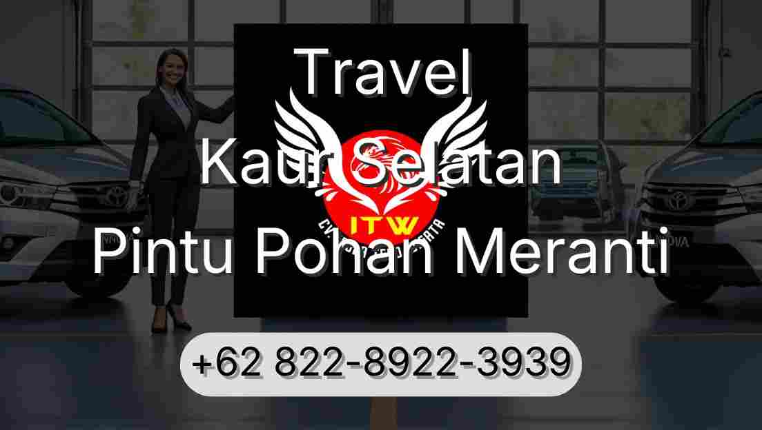 Travel Kaur Selatan Pintu Pohan Meranti