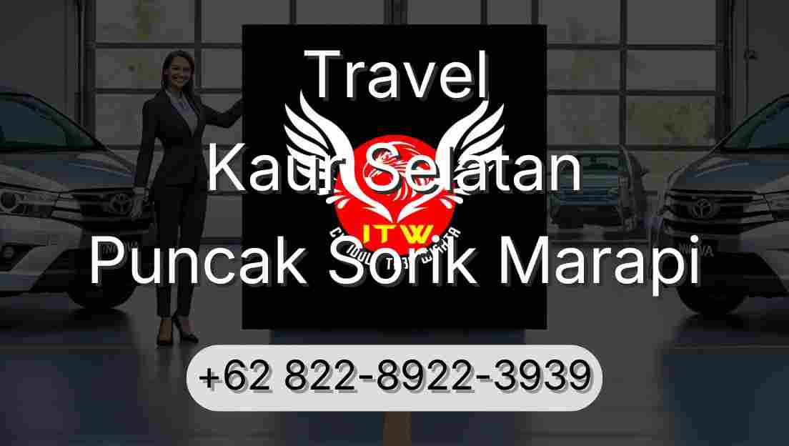 Travel Kaur Selatan Puncak Sorik Marapi