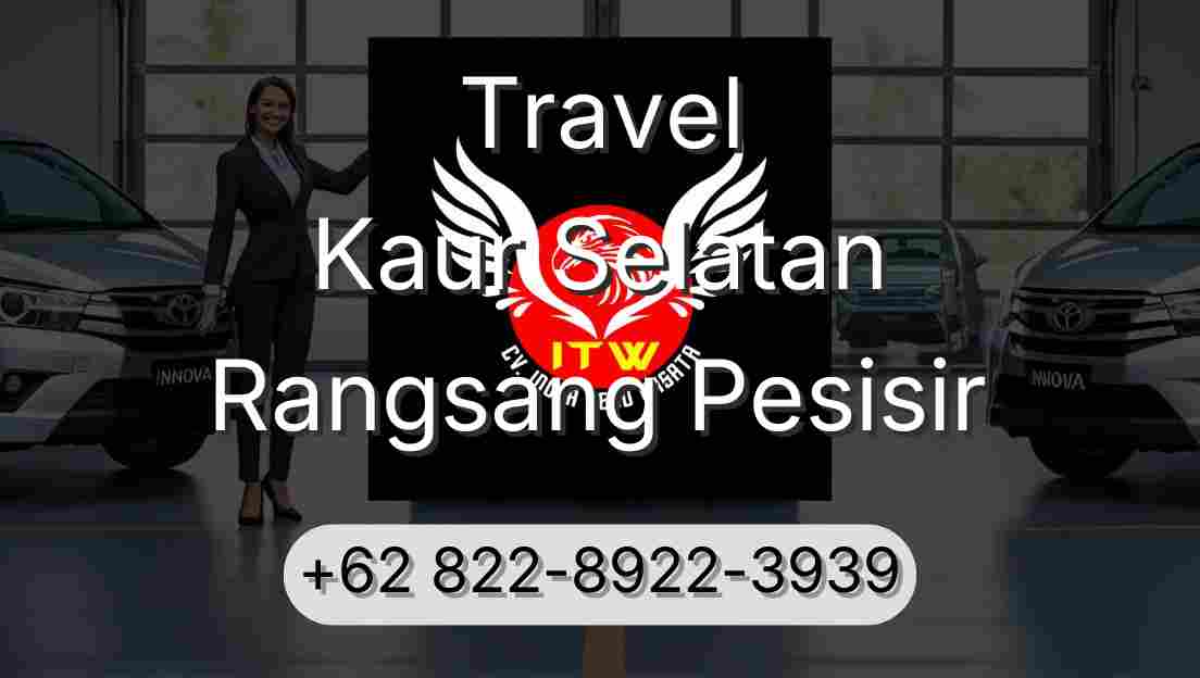 Travel Kaur Selatan Rangsang Pesisir