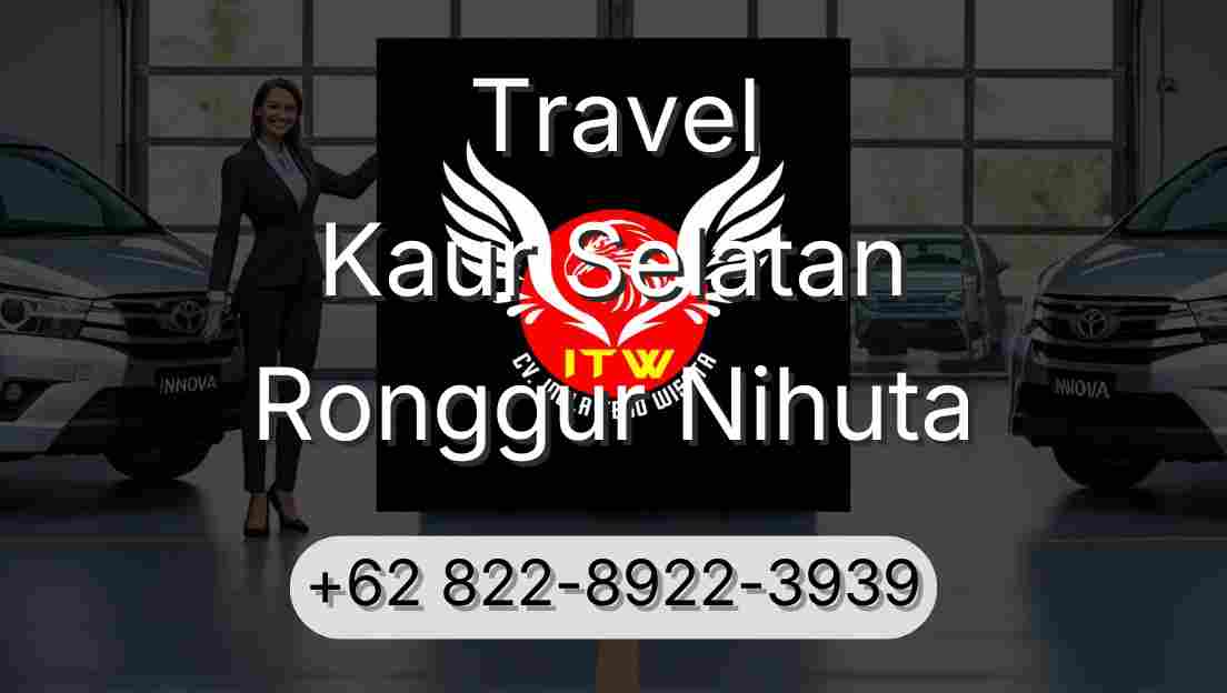 Travel Kaur Selatan Ronggur Nihuta