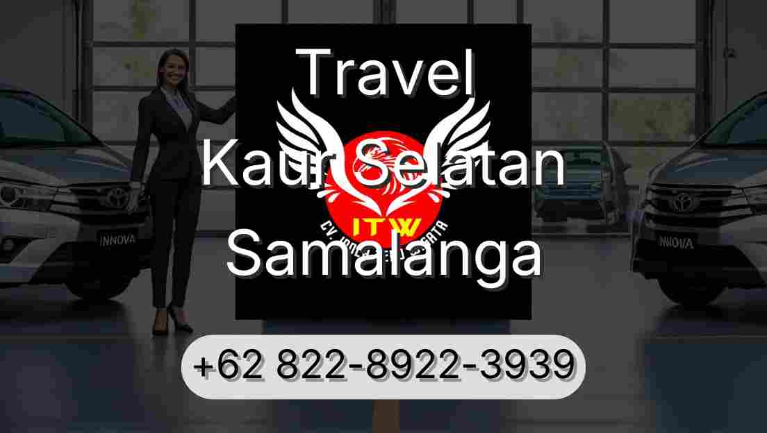 Travel Kaur Selatan Samalanga